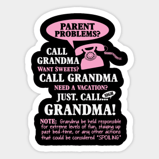 Just Call Grandma Sticker